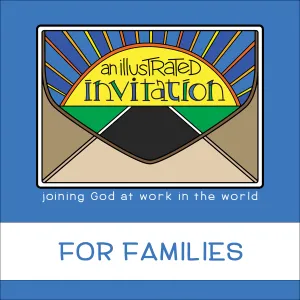 An Illustrated Invitation for Families